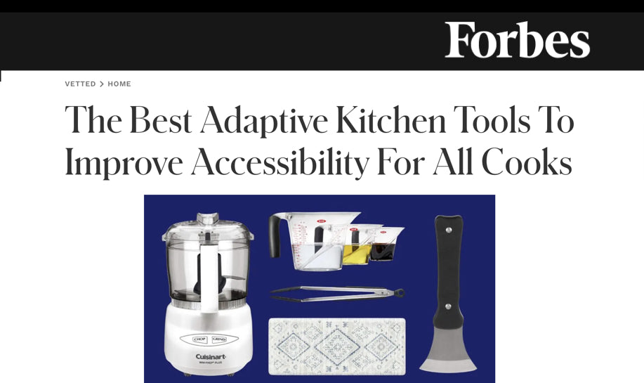 Screenshot of Forbes article "The Best Adaptive Kitchen Tools To Improve Accessibility For All Cooks"